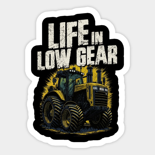 Life in Low Gear Sticker by All-About-Words